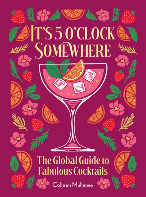 It’s 5 o’clock Somewhere, Anniversary Edition - Colleen Mullaney