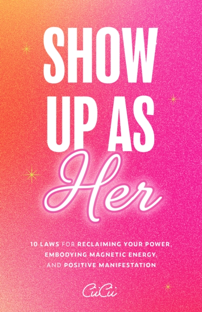 Show Up as Her - 