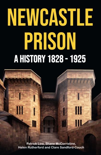 Newcastle Prison - Patrick Low