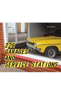 Coperta cărții '226 Garages and Service Stations - Philip|fuel Butler'