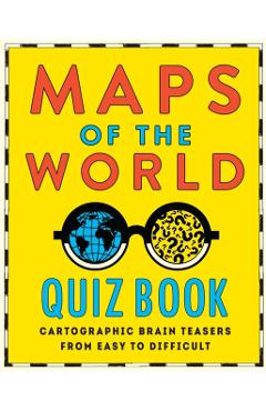 Maps of the World Quiz Book -