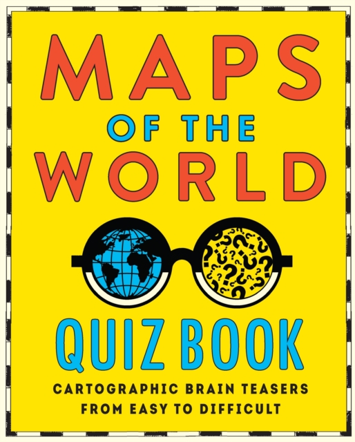 Coperta cărții 'Maps of the World Quiz Book -'