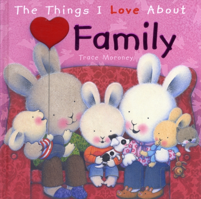 Things I Love About Family - Trace Moroney