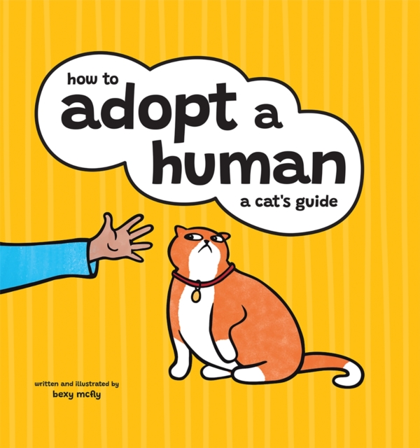 Coperta cărții 'How to Adopt a Human - Bexy Mcfly'