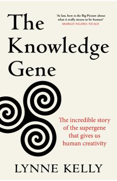 Coperta cărții 'Knowledge Gene - Dr Lynne Kelly'