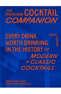 Coperta cărții 'Madrusan Cocktail Companion | Every drink worth drinking in the history of modern + classic cocktails - Michael Madrusan'