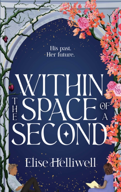 Within the Space of a Second - Elise Helliwell