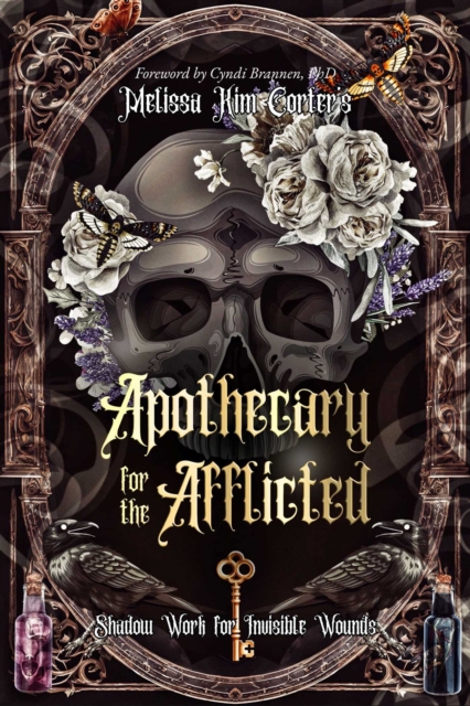 Apothecary for the Afflicted - Melissa Kim Corter