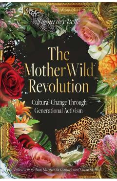 Coperta cărții 'MotherWild Revolution - Sigourney Belle'