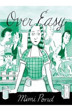 Coperta cărții 'Over Easy - Mimi Pond'