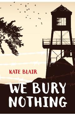 Poza produsului We Bury Nothing - Kate Blair