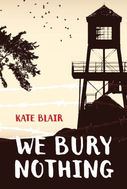 We Bury Nothing - Kate Blair