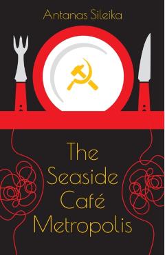 Seaside Cafe Metropolis - Antanas Sileika