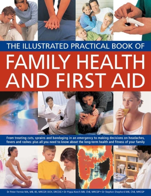 Illustrated Practical Book of Family Health & First Aid - Peter Ph.d. & Keech Fermie