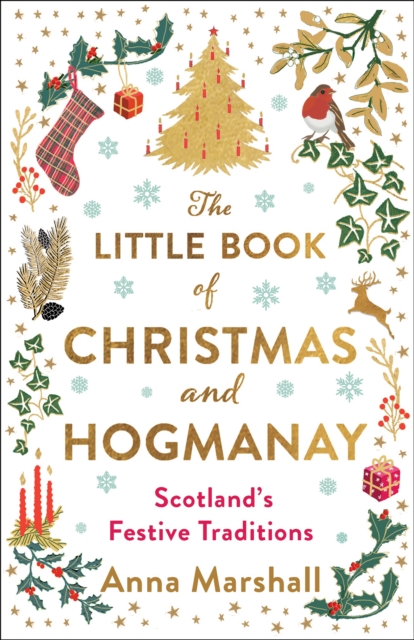 Little Book of Christmas and Hogmanay - Anna Marshall
