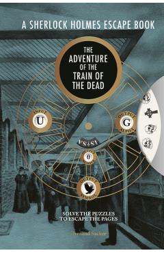 Poza produsului Sherlock Holmes Escape Book: The Adventure of the Train of the Dead - Ormond Sacker