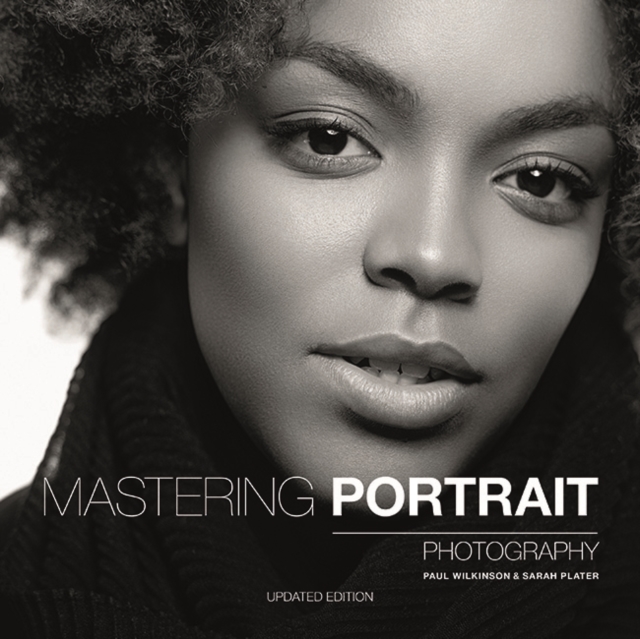 Mastering Portrait Photography - Paul|plater Wilkinson