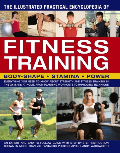 Illustrated Practical Encyclopedia of Fitness Training - 