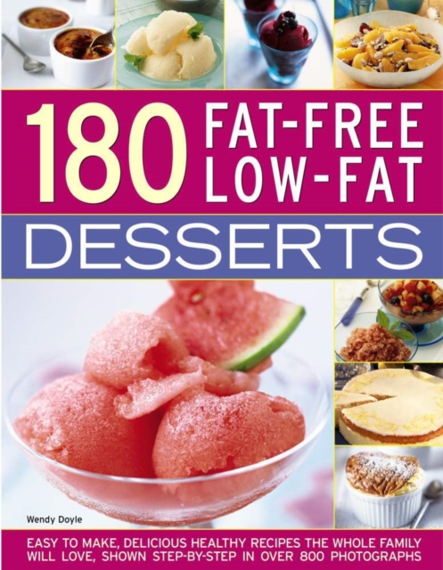 180 Fat-Free Low-Fat Desserts - Wendy Doyle
