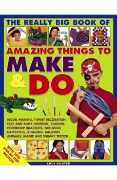 Poza produsului Really Big Book of Amazing Things to Make & Do - 