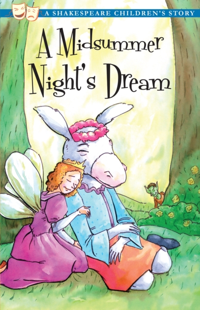 Midsummer Night's Dream: A Shakespeare Children's Story (US Edition) - 