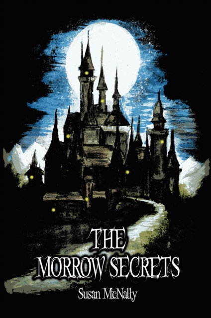 Morrow Secrets - Susan Mcnally