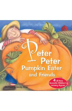 Coperta cărții 'Peter Peter Pumpkin Eater and Friends -'
