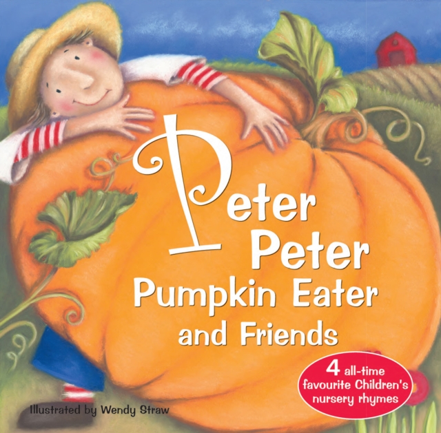 Peter Peter Pumpkin Eater and Friends - 