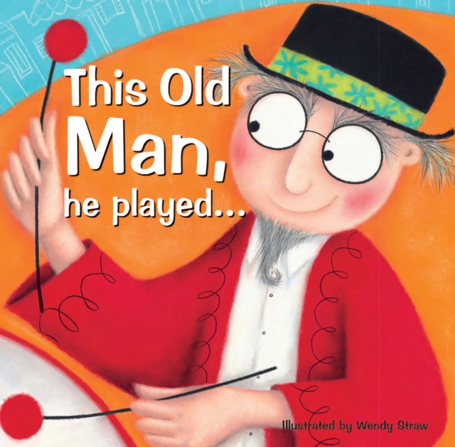 This Old Man, he played... - 