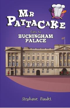 Coperta cărții 'Mr Pattacake Goes to Buckingham Palace - Stephanie Baudet'