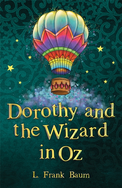 Dorothy and the Wizard in Oz - L. Frank Baum