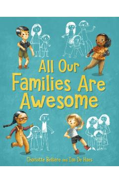Coperta cărții 'All Our Families Are Awesome - Charlotte Belliere'
