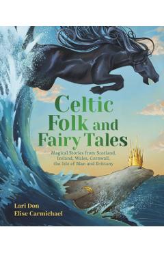 Coperta cărții 'Celtic Folk and Fairy Tales - Lari Don'