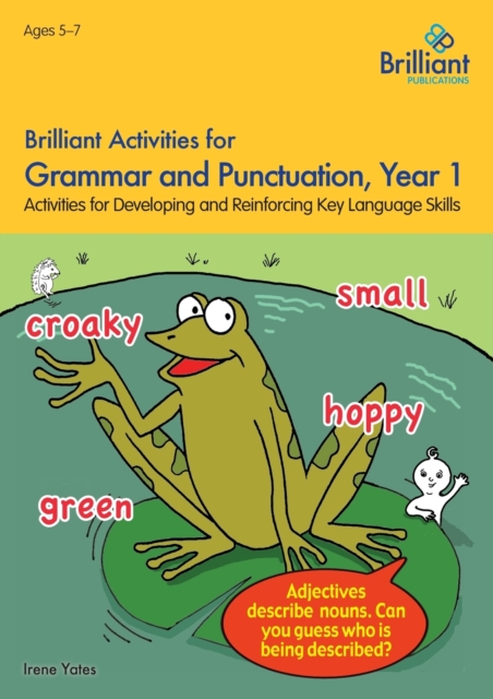 Brilliant Activities for Grammar and Punctuation, Year 1 - Irene Yates
