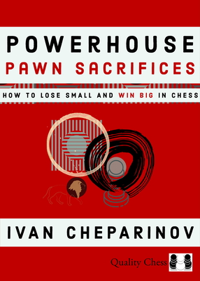 Coperta cărții 'Powerhouse Pawn Sacrifices - Ivan Cheparinov'