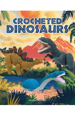Poza produsului Crocheted Dinosaurs - Vanessa Mooncie