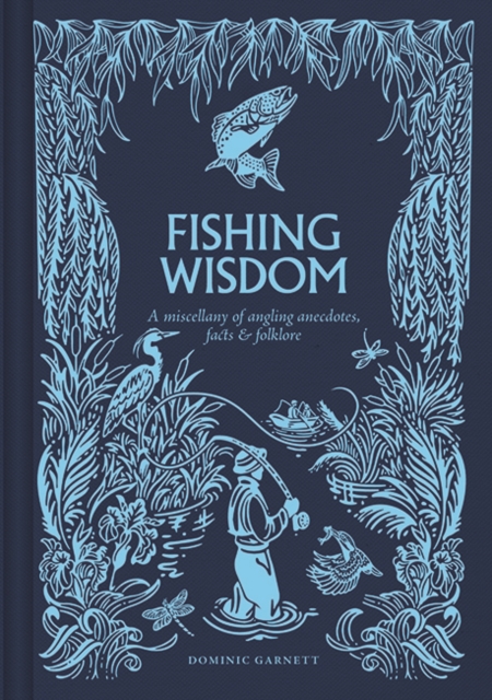 Coperta cărții 'Fishing Wisdom - Dominic Garnett'