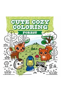 Coperta cărții 'Cute Cozy Coloring: Forest -'