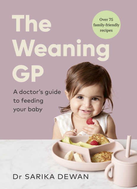 Weaning GP - Dr Sarika Dewan