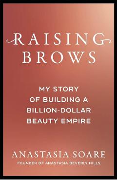 Raising Brows - Anastasia Soare