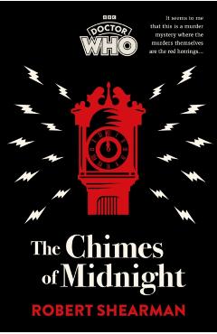 Doctor Who: The Chimes of Midnight - Robert|bbc Books Shearman