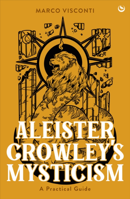 Aleister Crowley's Mysticism - Marco Visconti