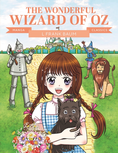 Manga Classics: The Wonderful Wizard of Oz - 