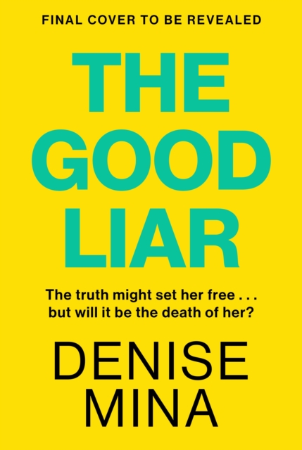 Good Liar - Denise Mina
