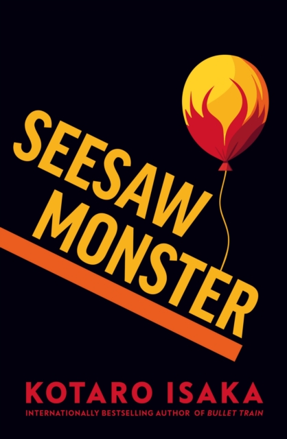 Seesaw Monster - Kotaro Isaka