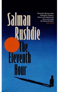 Poza produsului The Eleventh Hour - Salman Rushdie