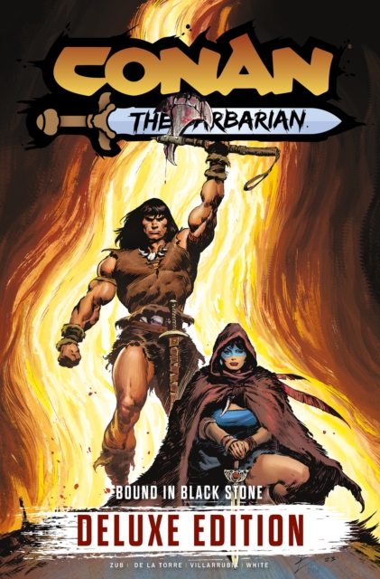 Conan the Barbarian: Bound In Black Stone Deluxe Edition - Jim|de La Torre Zub