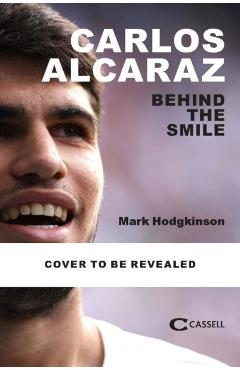 Poza produsului Being Carlos Alcaraz - Mark Hodgkinson