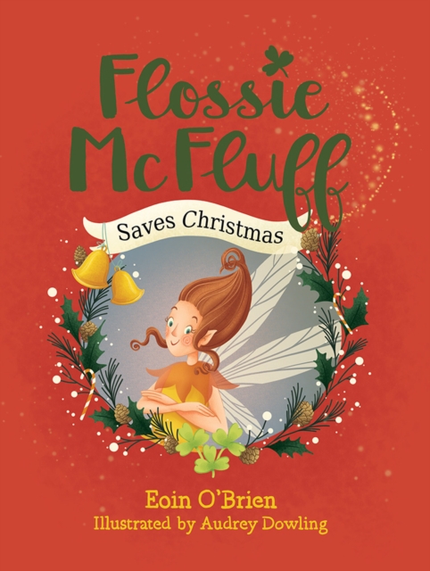 Flossie McFluff Saves Christmas - Eoin O'brien