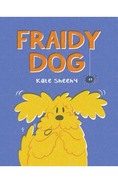 Coperta cărții 'Fraidy Dog - Kate Sheehy'